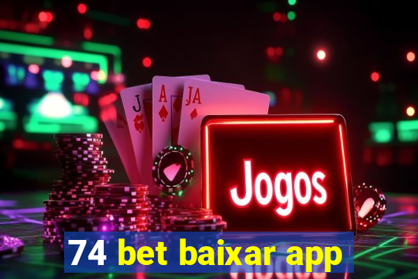 74 bet baixar app